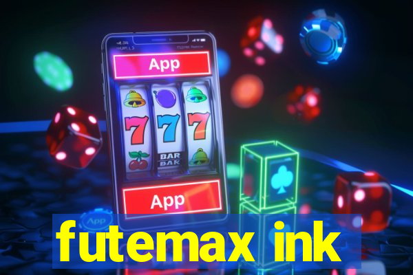 futemax ink